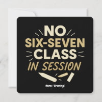 No Six-Seven, Class in Session Funny Teacher Quote