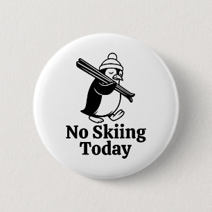 No Skiing Today Funny Sad Penguin Skiing Humour Fo 2 Inch Round Button