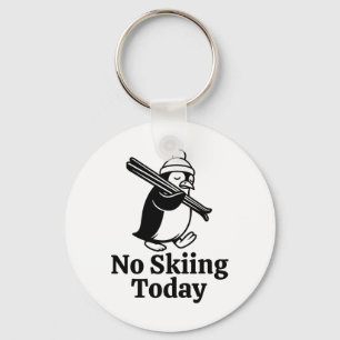 No Skiing Today Funny Sad Penguin Skiing Humour Fo Keychain