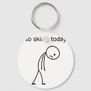 No skiing today funny winter snow sports lovers keychain