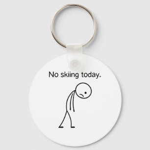 No Skiing Today Funny Winter Snow Sports Lovers Keychain