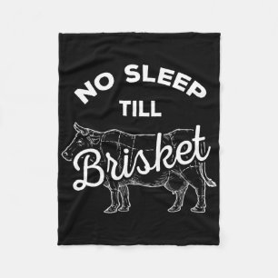 No Sleep Til Brisket - Funny Bbq Beef Fleece Blanket