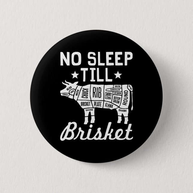 No Sleep Til Brisket - Funny Bbq Beef Gift  2 Inch Round Button (Front)