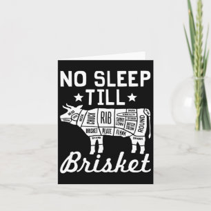 No Sleep Til Brisket - Funny Bbq Beef Gift  Card