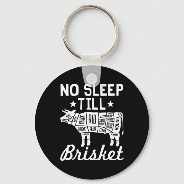 No Sleep Til Brisket - Funny Bbq Beef Gift  Keychain (Front)