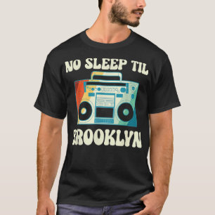No Sleep Til Brooklyn, I Love The 80s T-Shirt