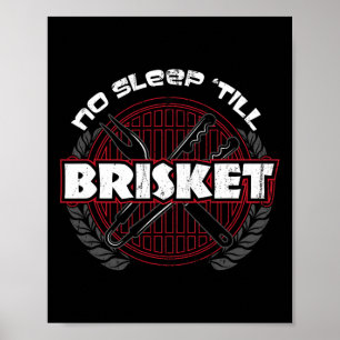 No Sleep till Brisket - Funny Bbq Grilling Master  Poster