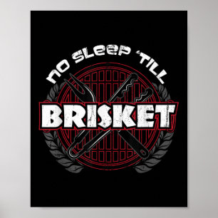 No Sleep Till Brisket - Funny Bbq Grilling Master  Poster