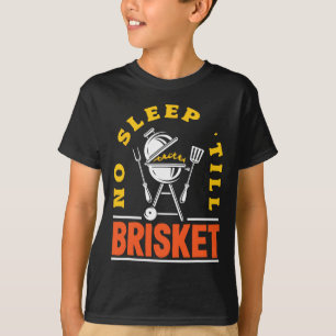 No Sleep Till Brisket Pitmaster Bbq Lover Smoker G T-Shirt