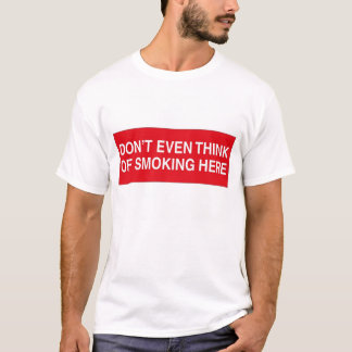 No smoke T-Shirt