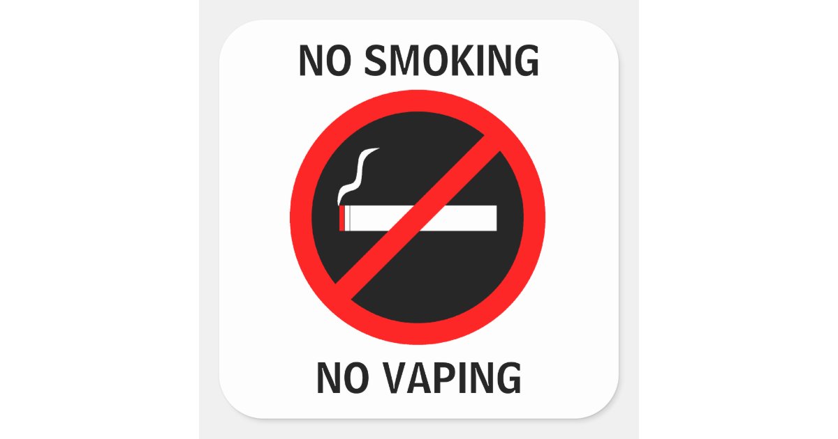 no smoking no vaping sign square sticker zazzleca