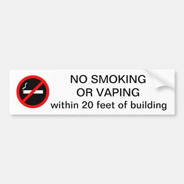 NO SMOKING OR VAPING within 20 feet of building Bumper Sticker (Front)