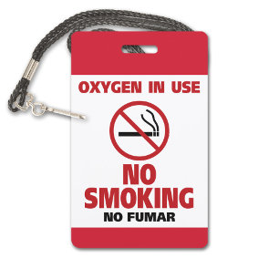 No Smoking - Oxygen in Use - No Fumar Badge