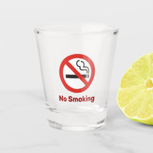 No Smoking Shot Glass