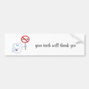 No Smoking - Your Teeth Will Thank You Bumper Sticker