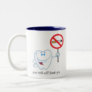 No Smoking - Your Teeth Will Thank You Mug