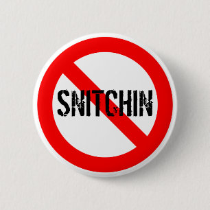 No Snitchin 2 Inch Round Button