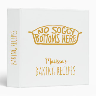 No Soggy Bottoms Here - Tan Binder