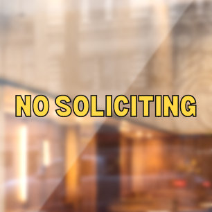 No Soliciting Gold Black Outline Business Door Window Cling