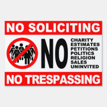 NO SOLICITING NO TRESPASSING