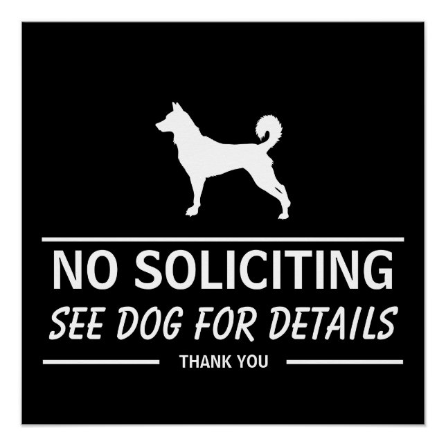No Soliciting, See Dog For Details Funny Poster (Front)