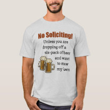 No Soliciting Unless You're Dropping Off Beer