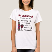 No Soliciting Unless You're Dropping Off Wine