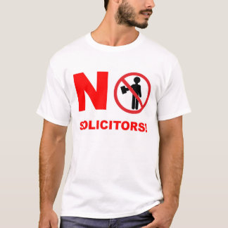 No Solicitors! T-Shirt