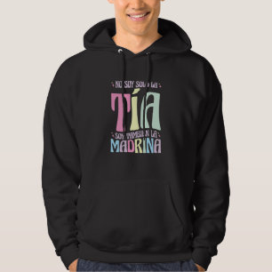 No Soy Solo La Tia Soy La Madrina 3 Hoodie