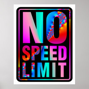 No Speed Limit (1) with Fractal Art Poster