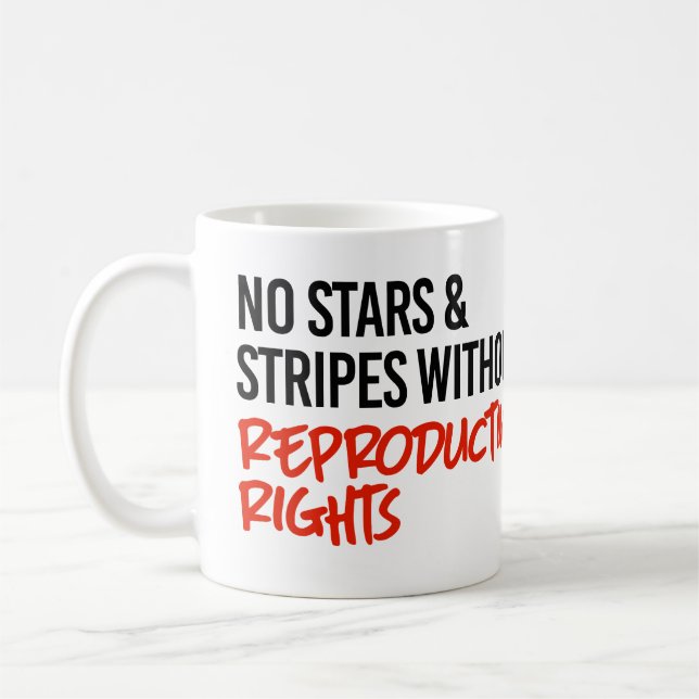 No stars and stripes without reproductive rights coffee mug (Left)