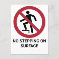 No Stepping On Surface, Prohibition Sign