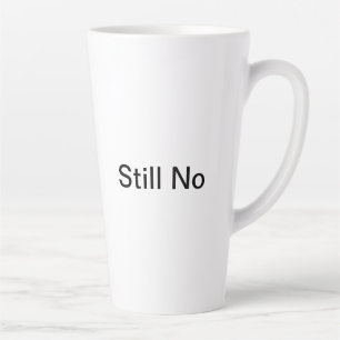 No, Still No Mug