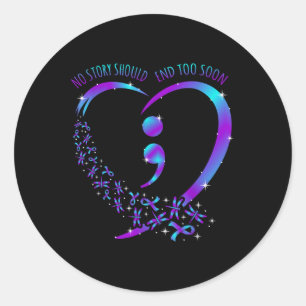 No Story Should End Happy Suicide Awareness Suppor Classic Round Sticker