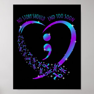 No Story Should End Happy Suicide Awareness Suppor Poster