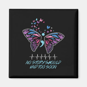 No Story Should End So Soon Design Magnet