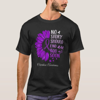 No Story Should End Too Soon Overdose Purple Ribbo T-Shirt