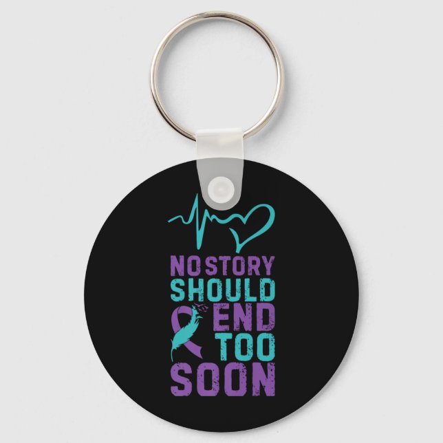 No Story Should End Too Soon Premium  Keychain (Front)