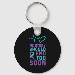No Story Should End Too Soon Premium Keychain