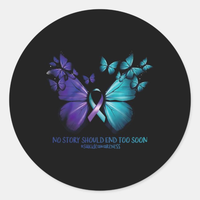 No Story Should End Too Soon Suicide Awareness But Classic Round Sticker (Front)