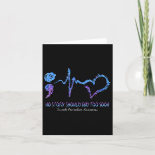 No Story Should End Too Soon Suicide Prevention Aw Card