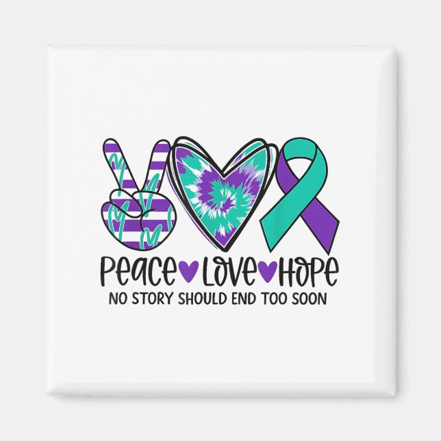 No Story Should End Too Soon Suicide Prevention Aw Magnet (Front)