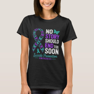 No Story Should End Too Soon Suicide Prevention Aw T-Shirt