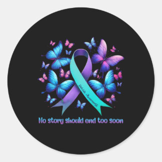 No Story Should End Too Soon Suicide Prevention Bu Classic Round Sticker