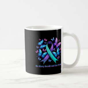 No Story Should End Too Soon Suicide Prevention Bu Coffee Mug