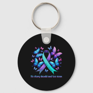 No Story Should End Too Soon Suicide Prevention Bu Keychain