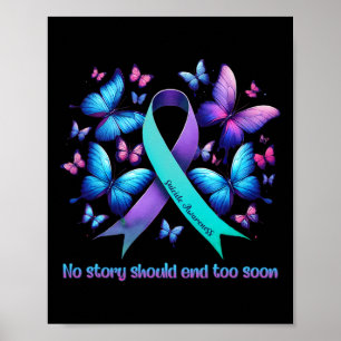 No Story Should End Too Soon Suicide Prevention Bu Poster