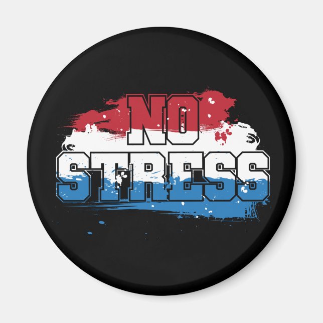 No Stress - Red White Blue Positive Mindset Magnet (Front)