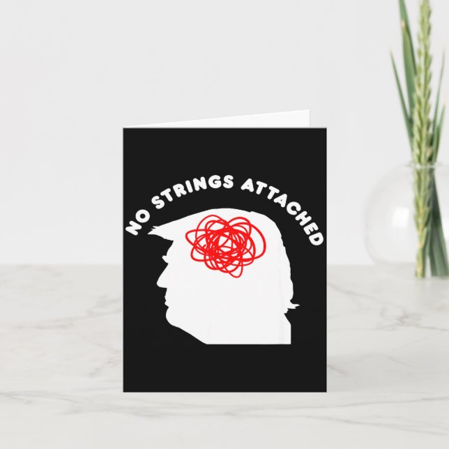 No Strings Attached Funny Sarcastic Saying Adult H Card (Front)