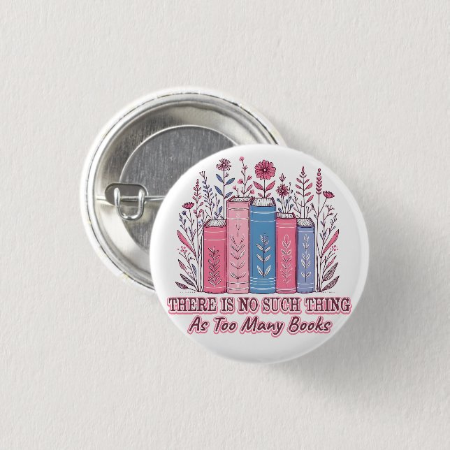 No Such Thing As....  1 Inch Round Button (Front & Back)